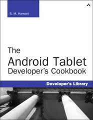 Android Tablet Developer's Cookbook, The 1st Edition