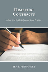 Drafting Contracts: A Practical Guide to Transactional Practice 1st Edition