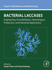Bacterial Laccases 1st Edition Engineering, Immobilization, Heterologous Production, and Industrial Applications
