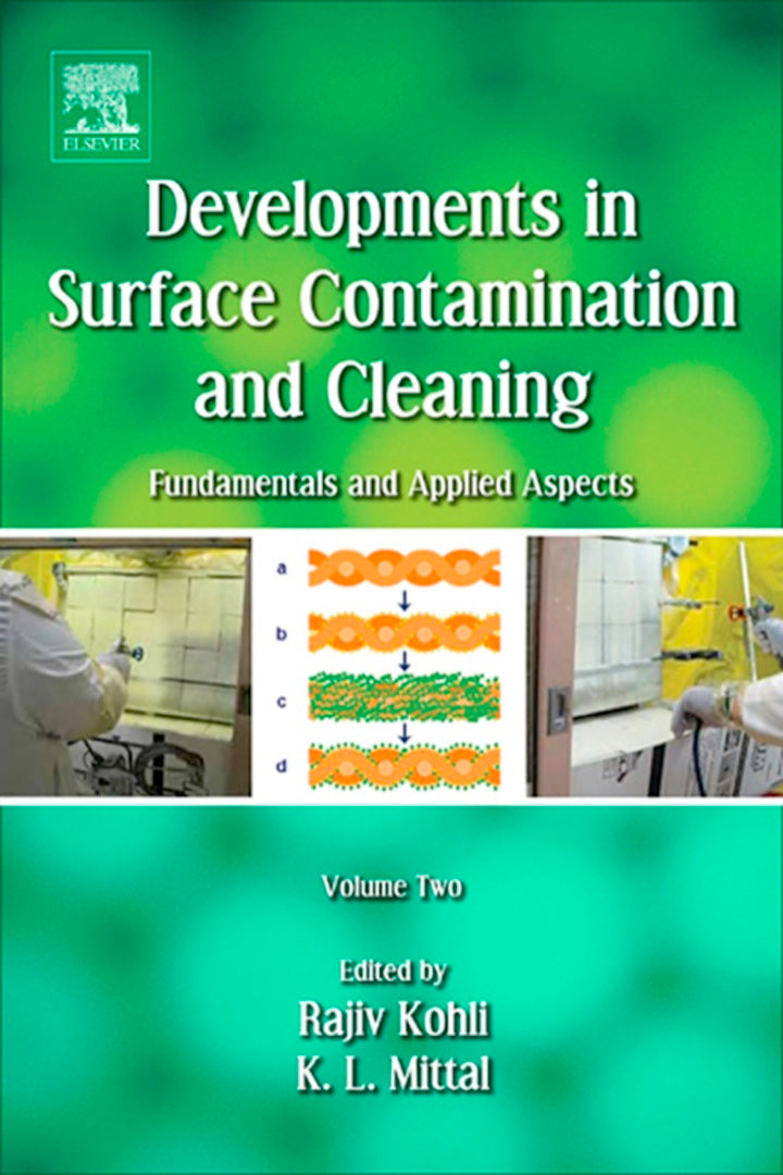 Developments in Surface Contamination and Cleaning - Vol 2: Particle Deposition, Control and Removal
