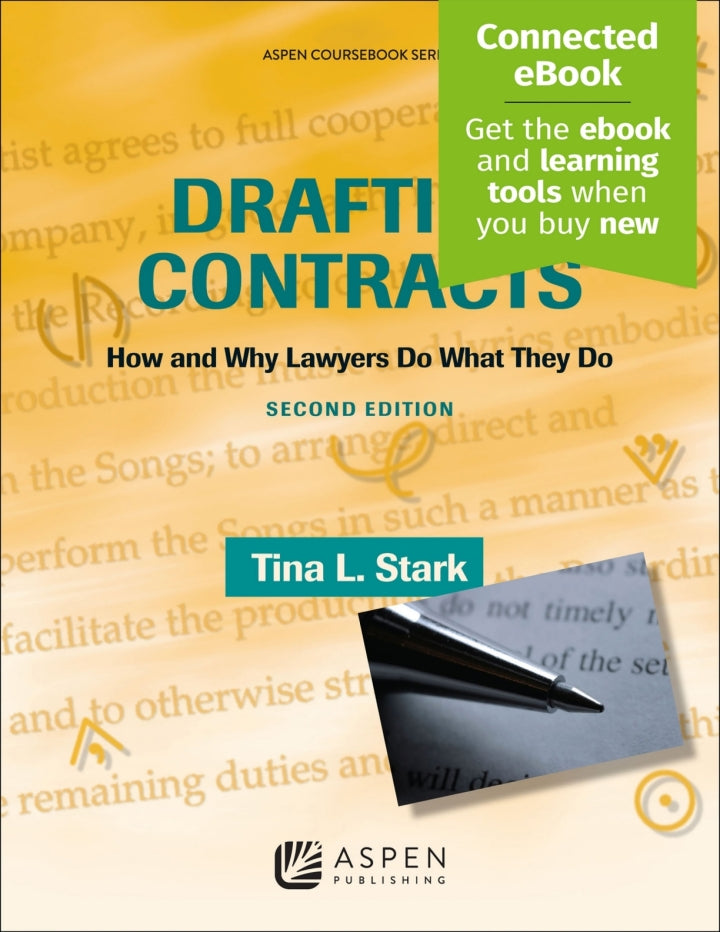 Drafting Contracts 2nd Edition How and Why Lawyers Do What They Do [Connected eBook]