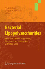 Bacterial Lipopolysaccharides Structure, Chemical Synthesis, Biogenesis and Interaction with Host Cells